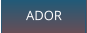 ADOR